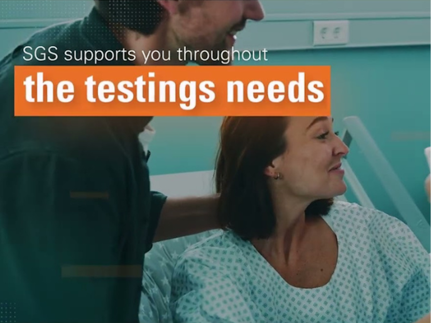 SGS - Support pour les tests des dispositifs médicaux SGS soutient les besoins en tests pour dispositifs médicaux avec une image de famille en milieu hospitalier. Title : SGS -