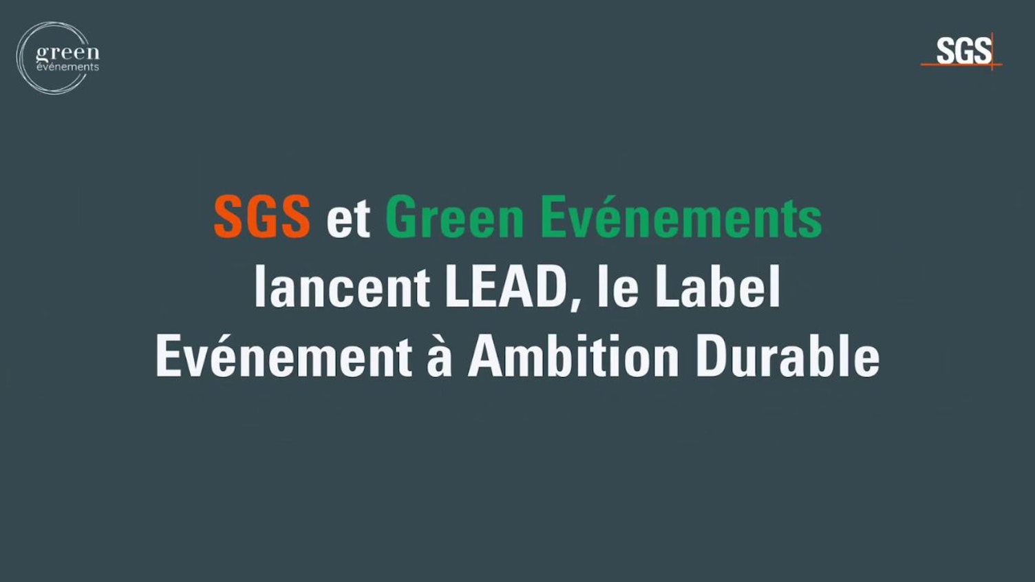 SGS et Green Evenements creent LEAD le Label Evenement a Ambition Durable
