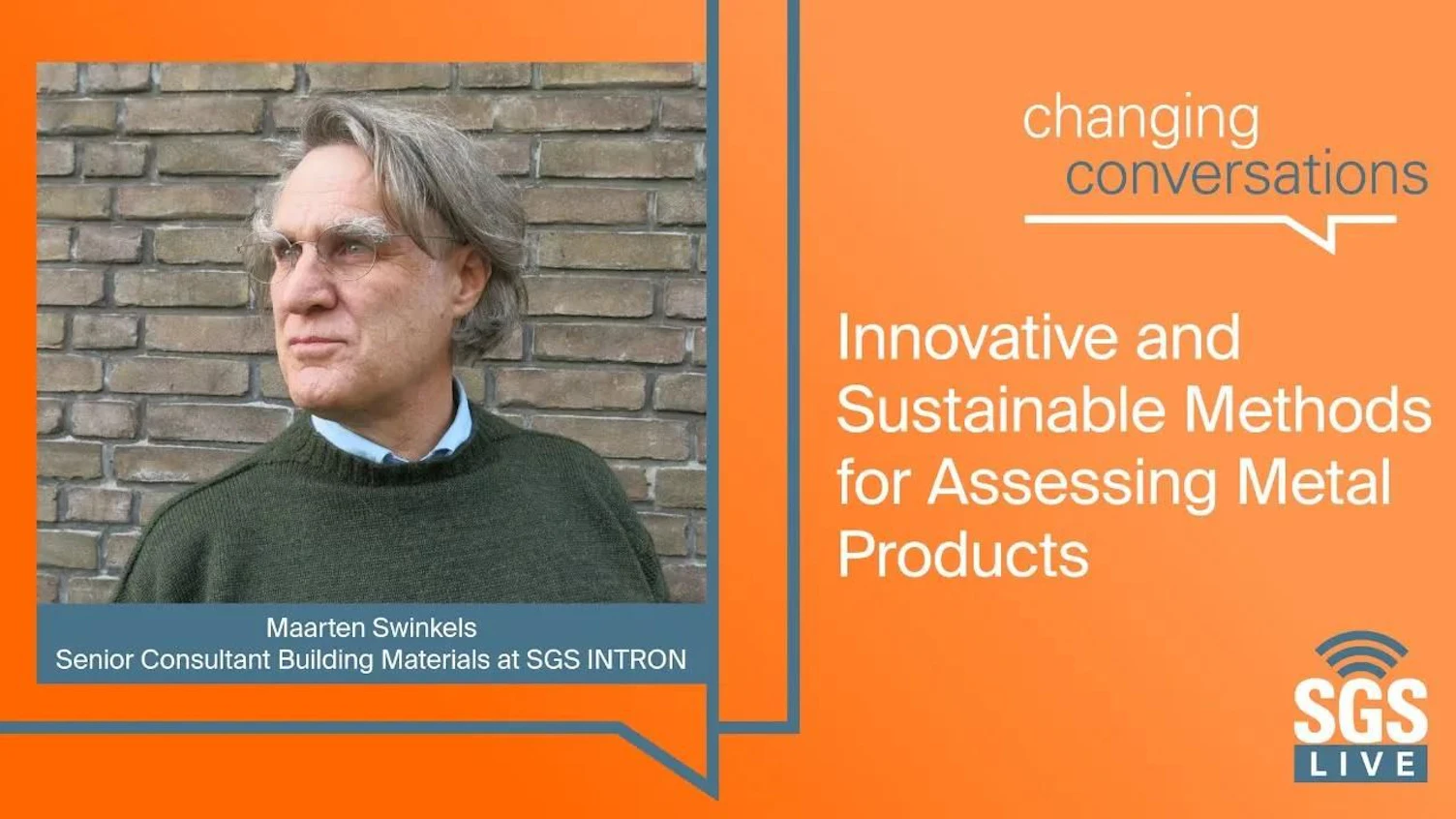 SGS Live presents: Innovative & Sustainable Methods for Assessing Metal Products