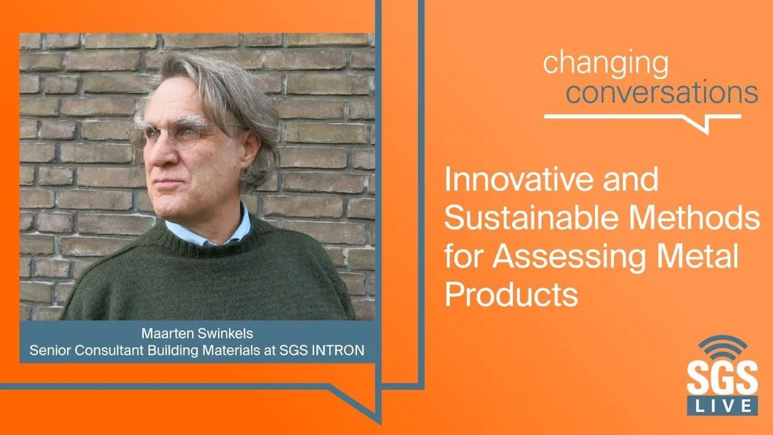 SGS Live presents: Innovative & Sustainable Methods for Assessing Metal Products