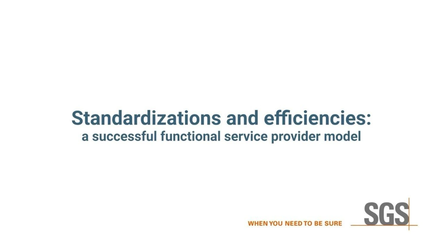 SGS Standardization and Efficiencies Thumbnail