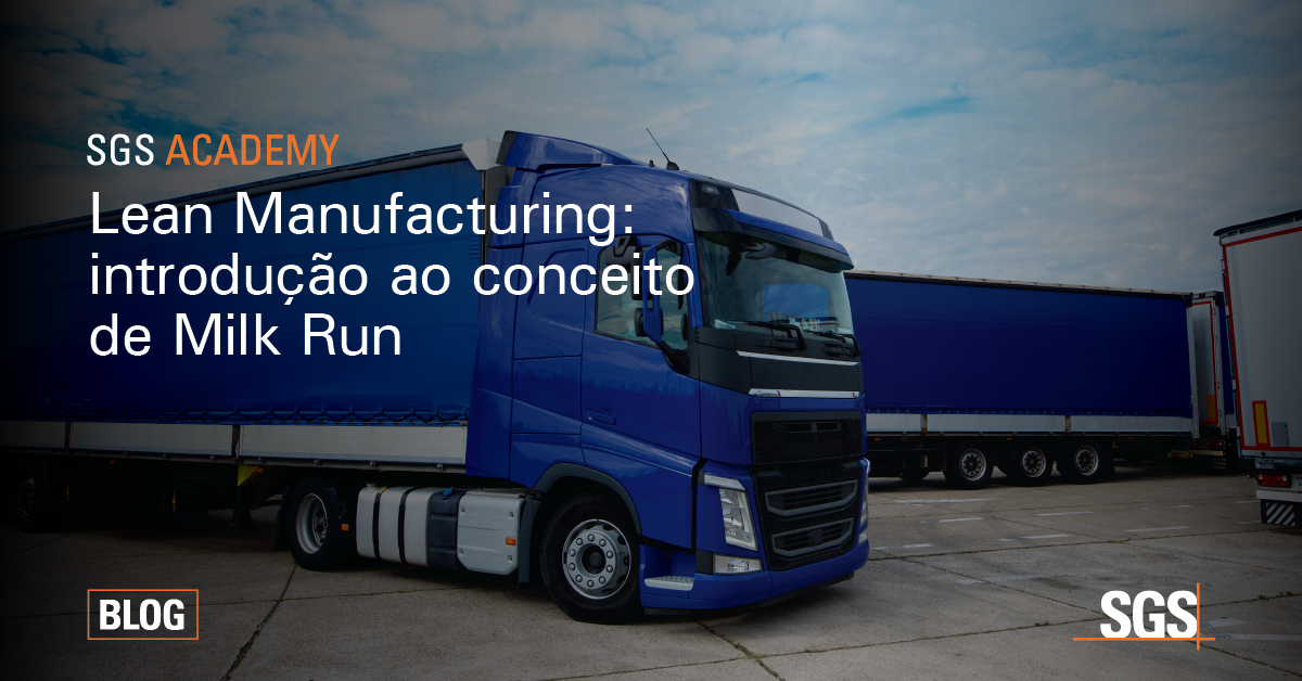 Lean Manufacturing: introdução ao conceito de Milkrun | SGS Portugal