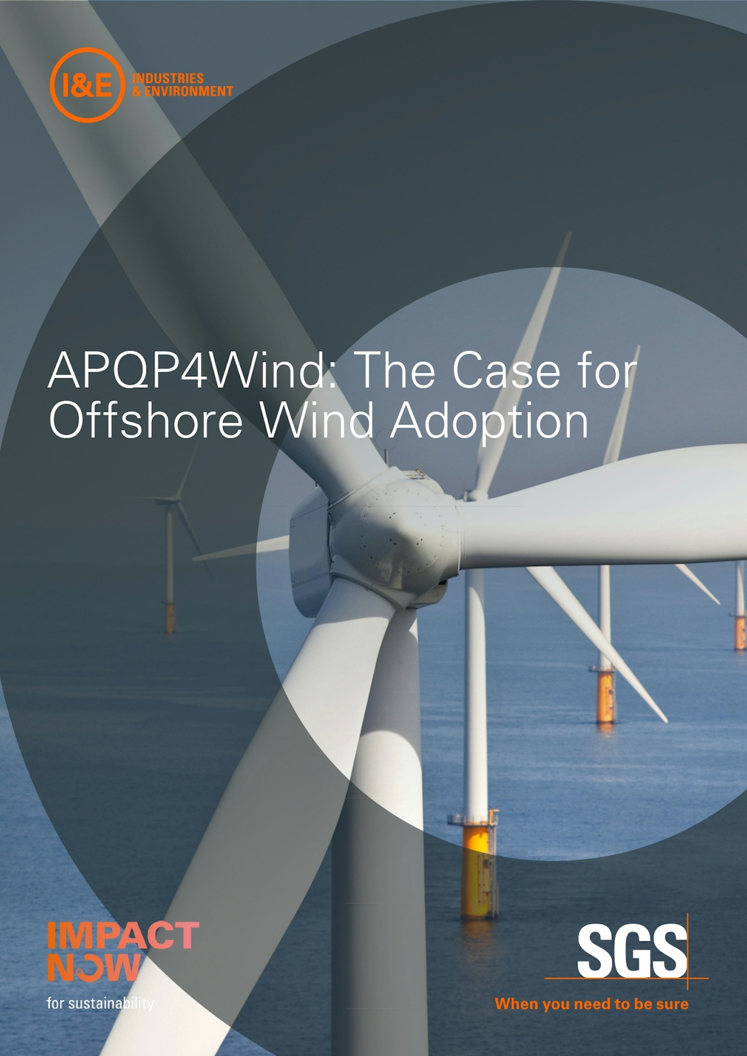 IE White Paper APQP4WIND THE CASE FOR OFFSHORE WIND ADOPTION
